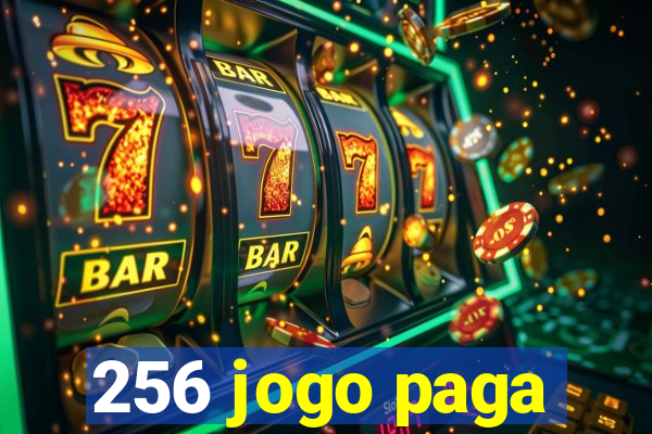 256 jogo paga